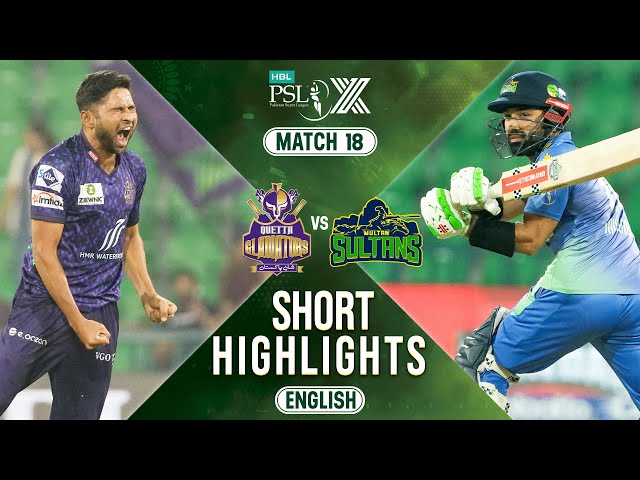 Short Highlights | Quetta Gladiators vs Multan Sultans | 𝐄𝐍𝐆𝐋𝐈𝐒𝐇 | Match 18 | HBL PSL X | M2M1A