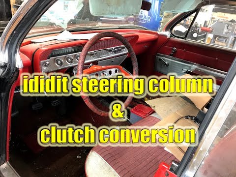 Solve Fix Build - ididit steering column and clutch conversion for the Ball6 1961 Impala