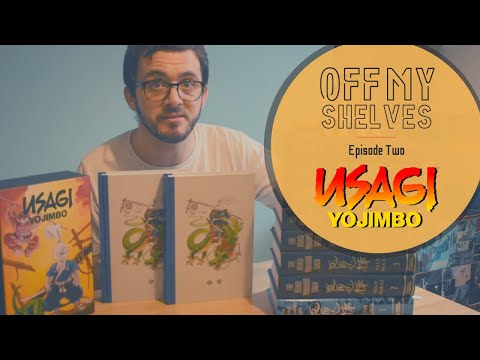 Off My Shelves - Episode Two: Usagi Yojimbo