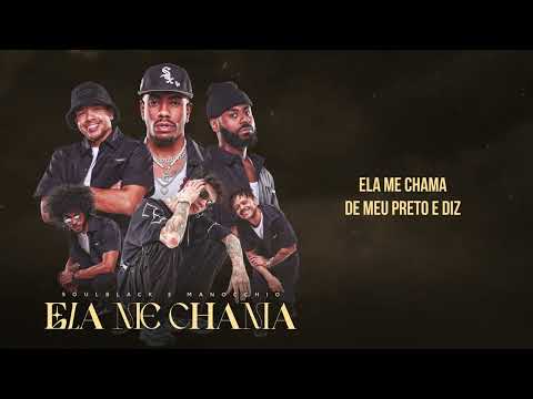 SoulBlack e Manocchio - Ela Me Chama (Lyric Vídeo)
