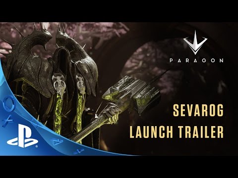 Paragon - Sevarog Launch Trailer | PS4