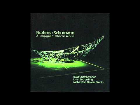 Brahms – Fünf Gesänge – Nachtwache I / UCSB Chamber Choir