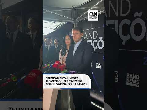 “Fundamental neste momento”, diz Tarcísio sobre vacina do sarampo | CNN Eleições