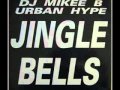 Mikee B Urban Hype Jingle Bells