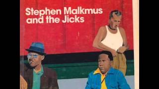 Stephen Malkmus &amp; the Jicks - Stick Figures in Love