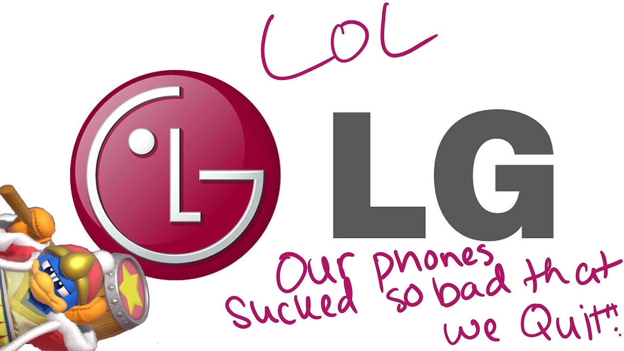 GOOD RIDDANCE? LG quitting the Smartphone business!