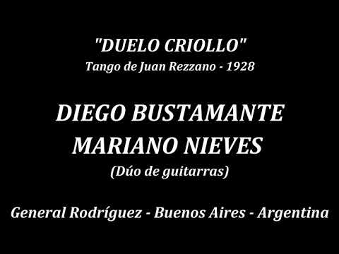 DUELO CRIOLLO (Tango de Juan Rezzano) - DIEGO BUSTAMANTE Y MARIANO NIEVES