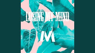 Losing my mind