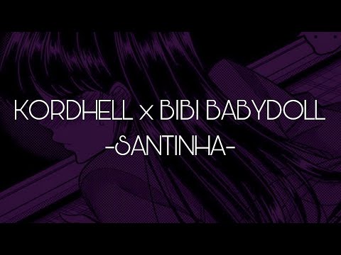 Kordhell x Bibi Babydoll - Santinha (Sub. Español)