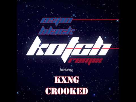 Kotch (Remix) feat. KXNG Crooked