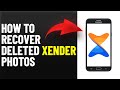 How To Recover Deleted Xender Photos How To Restore Deleted Xender Photos