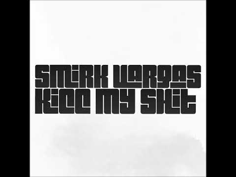 Smirk Vargas x Kicc My Shit (Prod By. Ranbeats)
