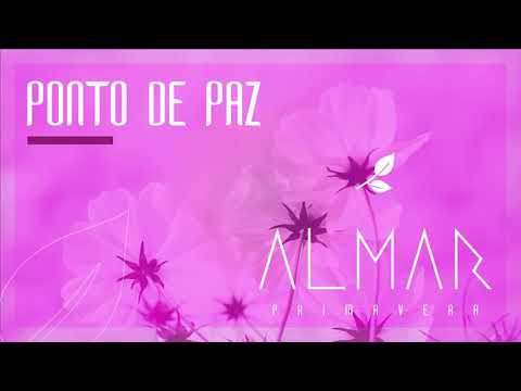 ALMAR - Ponto de Paz (EP Primavera)