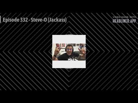 TURNED OUT A PUNK: EP. 332 - Steve-O (Jackass)