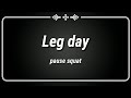 Leg day 2020.06.14