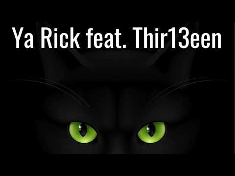 Ya Rick feat Thir13een - Feel