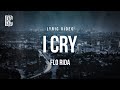 Flo Rida I Cry Lyrics