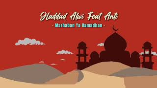 Download lagu Haddad Alwi feat Anti Marhaban Ya Ramadhan... mp3