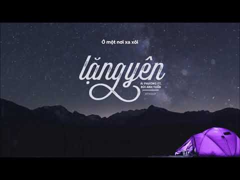 [Lyrics] Lặng Yên – Ái Phương feat Bùi Anh Tuấn (Lặng Yên Dưới Vực Sâu OST)
