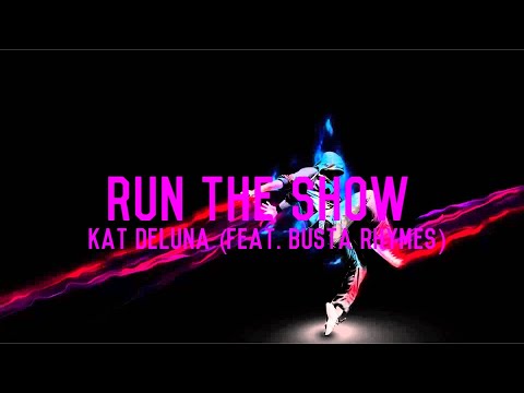 Run The Show - Kat DeLuna (Feat. Busta Rhymes) | Lyrics Video (Clean Version)