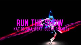 Run The Show - Kat DeLuna (Feat. Busta Rhymes) | Lyrics Video (Clean Version)