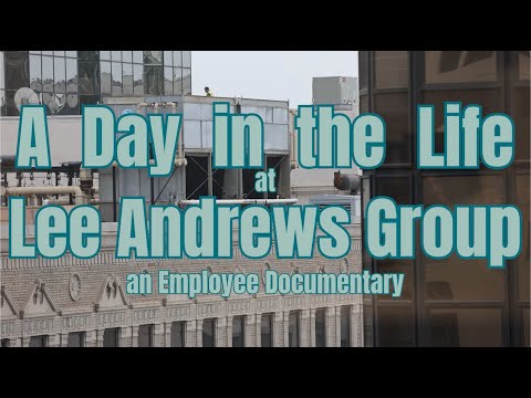 A Day in the Life at Lee Andrews Group an Employee Documentary