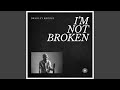 I'm Not Broken