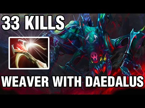 WEAVER WITH DAEDALUS = 33 KILLS! - Fear - Dota 2