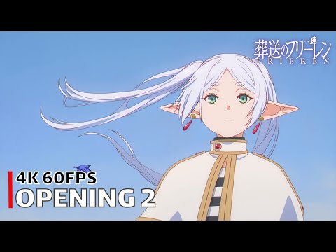 Frieren: Beyond Journey's End - Opening 2 【Haru】 4K 60FPS Creditless | CC