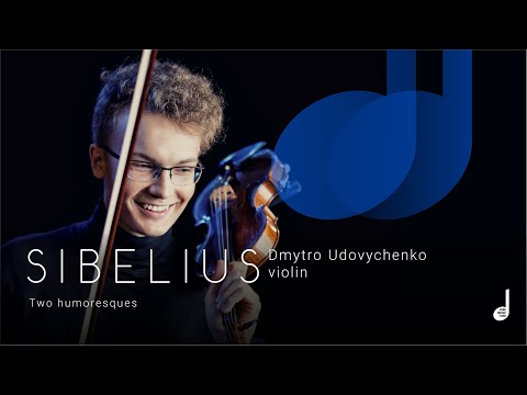 Sibelius – Two humoresques. Dmytro Udovychenko (violin)
