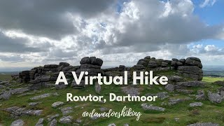 A WINDY VIRTUAL HIKE to Rowtor, Dartmoor National Park