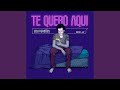 Te Quero Aqui