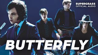 Supergrass - Butterfly (Official Audio)