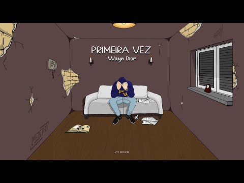 WAYN DIOR - PRIMEIRA VEZ
