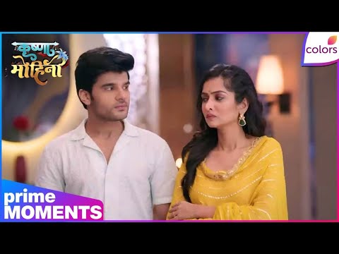 Krishna Mohini | Ep. 87 | Mohini And Sidharth Blame Each Other | Colors TV — Krishna Mohini