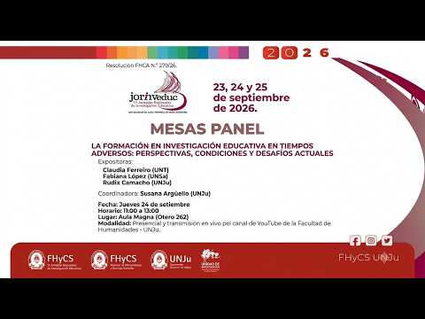 PANEL: LA FORMACIÓN EN INVESTIGACIÓN EDUCATIVA EN TIEMPOS ADVERSOS: PERSPECTIVAS, CONDICIONES
