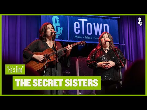 The Secret Sisters - "He's Fine" (live on eTown)