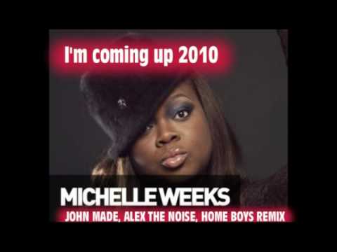 Michelle Weeks - I'm coming up 2010