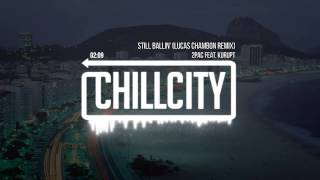 2Pac feat. Kurupt - Still Ballin&#39; (Lucas Chambon Remix)
