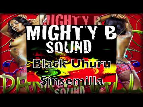 Black uhuru sensemilla