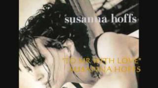 SUSANNA HOFFS - To Sir With Love (ao mestre com carinho)