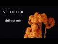 Schiller  //  Chillout Mix 1