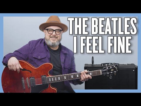 The Beatles I Feel Fine Guitar Lesson + Tutorial