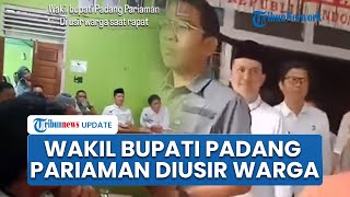 Detik-detik Warga Desa Murka hingga Usir Wakil Bupati Padang Pariawan, Ini Penyebabnya
