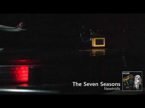The Seven Seasons - Newtrolls (Denon PMA-720AE, Elac FS-57)