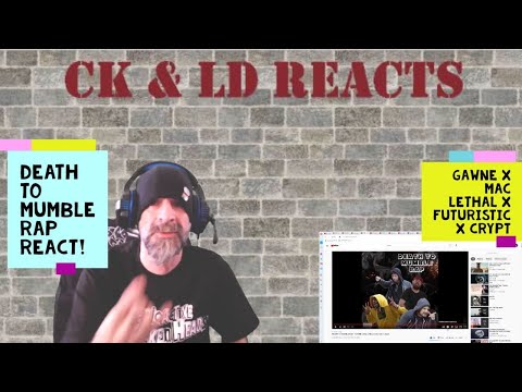 The Lame Dad React to GAWNE  - "DEATH TO MUMBLE RAP", Ft  x Mac Lethal x Futuristic x Crypt! #Gawne