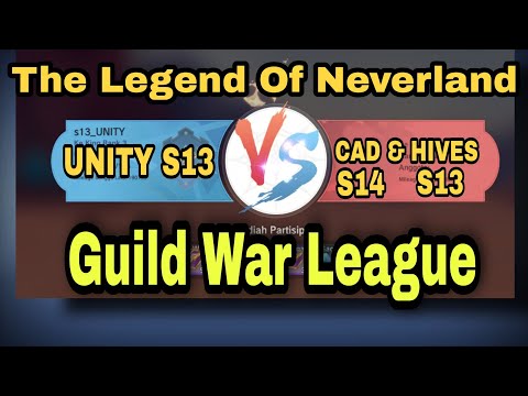 Guild War UNITY_S13 Vs CAD_S14 Vs HIVES_S13 - The Legend Of Neverland