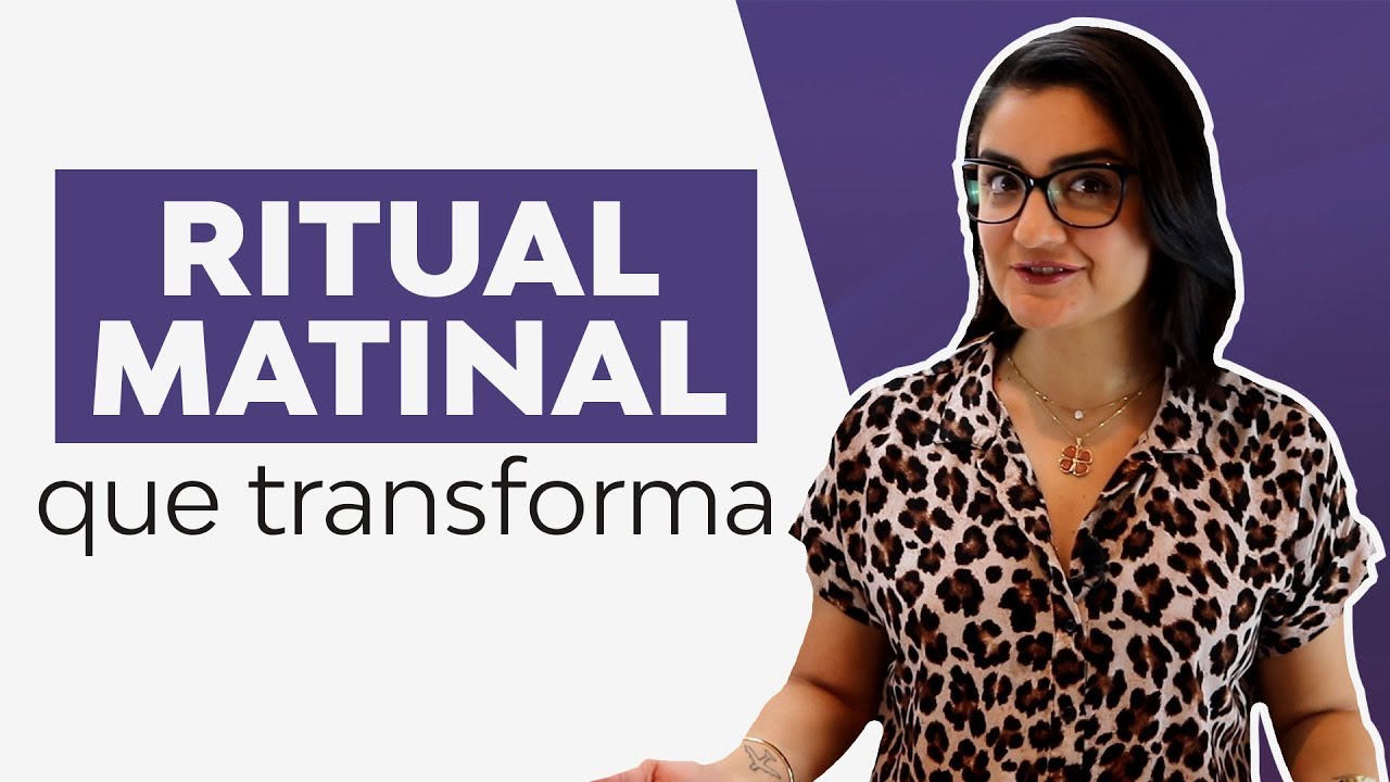 Ritual Matinal que Transforma