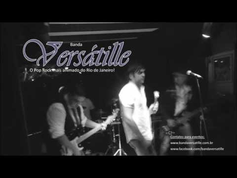 Banda Versátille - Medley de Rock Nacional (Sonífera Ilha / Rádio Blá / Saideira / Ana Júlia)