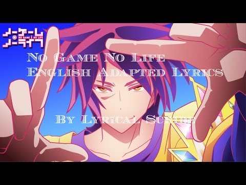 No Game No Life - This Game Fully Adapted English Karaoke Lyrics